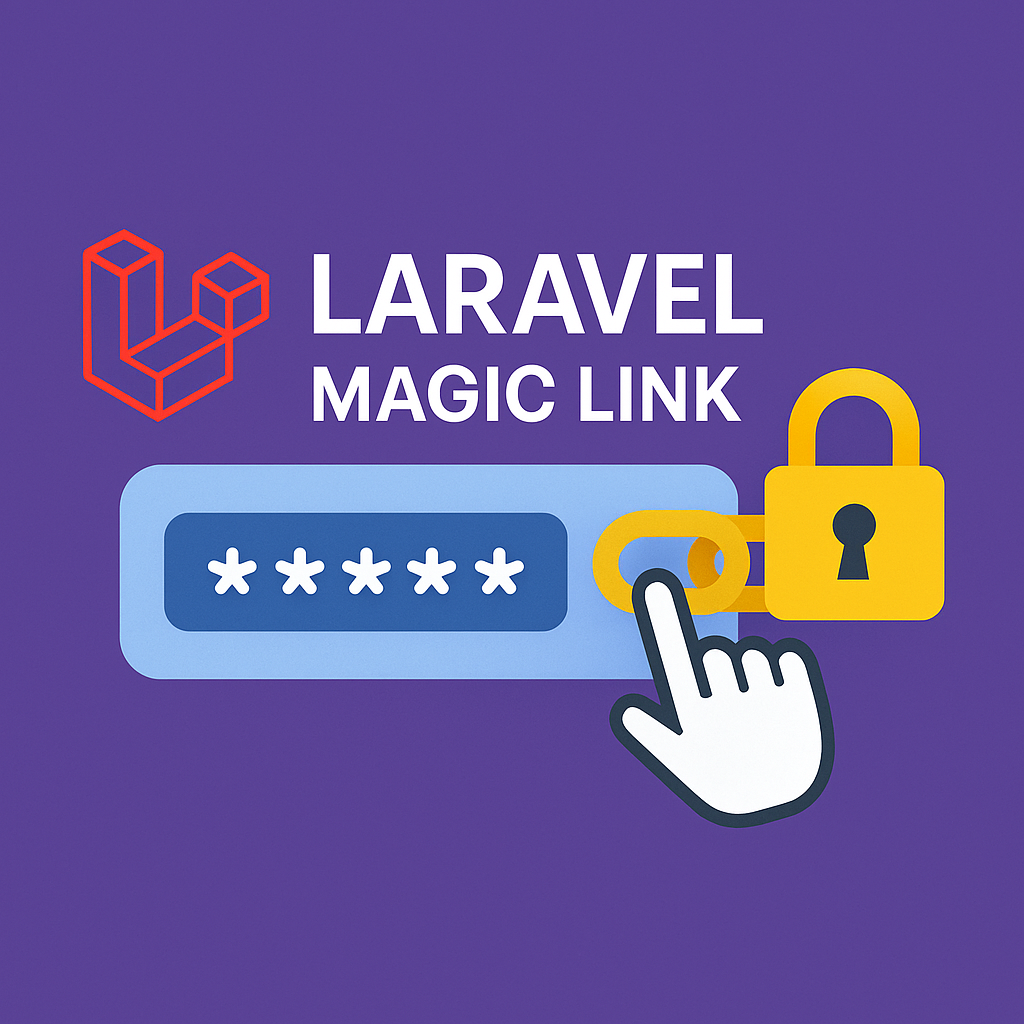 Laravel Magic Link: Login sin contraseña (passwordless) paso a paso