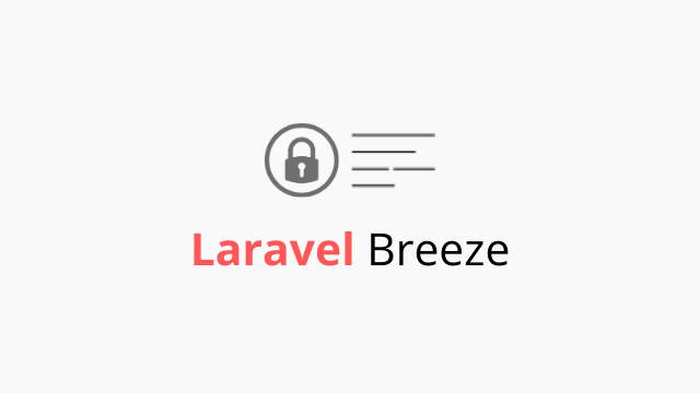 Cómo realizar la autenticación de Laravel con Breeze